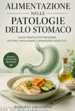 Alimentazione nelle patologie dello stomaco
