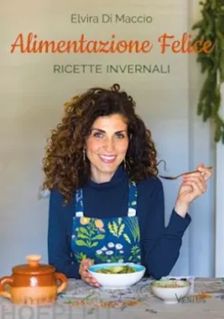 Alimentazione Felice: Ricette invernali