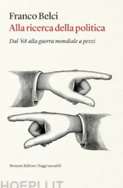 Alla ricerca della politica