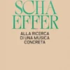 Alla ricerca di una musica concreta
