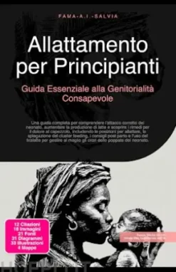 Allattamento per Principianti: Guida Essenziale alla Genitorialità Consapevole
