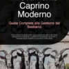 Allevamento Caprino Moderno: Guida Completa alla Gestione del Bestiame