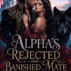 Alpha’s Rejected and Banished Mate