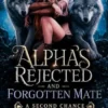 Alpha’s Rejected and Forgotten Mate
