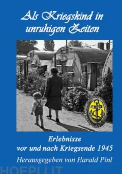 Als Kriegskind in unruhigen Zeiten