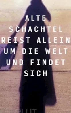 Alte Schachtel reist allein um die Welt und findet sich
