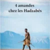4 amandes chez les Hadzabés