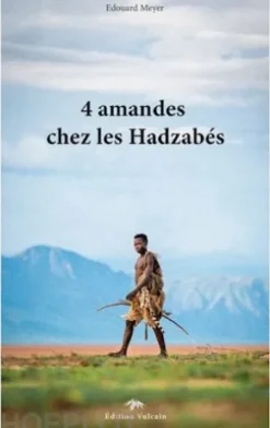 4 amandes chez les Hadzabés