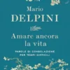 Amare ancora la vita