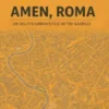 Amen, Roma