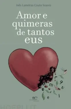Amor e quimeras de tantos eus