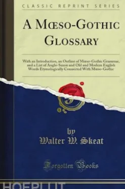 A Mœso-Gothic Glossary