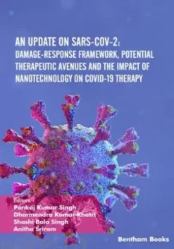 An Update on SARS-CoV-2: Damage-response Framework, Potential Therapeutic Avenues and the Impact of Nanotechnology on COVID-19 Therapy