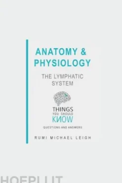 Anatomy and Physiology: The Lymphatic System