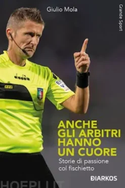 Anche gli arbitri hanno un cuore