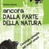 Ancora dalla parte della natura