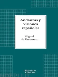 Andanzas y visiones españolas