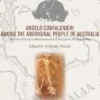 Angelo Confalonieri among the Aboriginal People of Australia