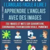 Anglais (L’Anglais Facile a Lire) - Apprendre L’Anglais Avec Des Images (Vol 11)