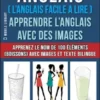 Anglais ( L’Anglais facile a lire ) - Apprendre L’Anglais Avec Des Images (Vol 6)