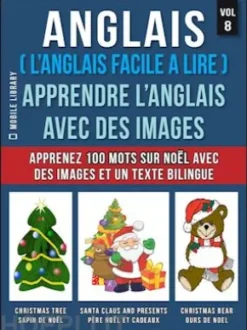 Anglais ( L’Anglais facile a lire ) - Apprendre L’Anglais Avec Des Images (Vol 8)