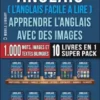 Anglais ( L’Anglais facile a lire ) - Apprendre L’Anglais Avec Des Images (Super Pack 10 livres en 1)