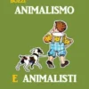 Animalismo e Animalisti