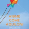 Anime come aquiloni