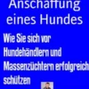 Anschaffung eines Hundes