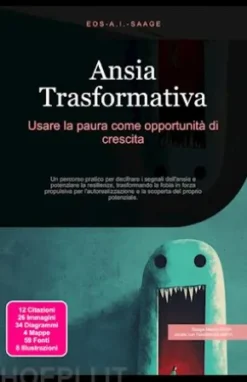 Ansia Trasformativa: Usare la paura come opportunità di crescita