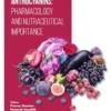 Anthocyanins: Pharmacology and Nutraceutical Importance