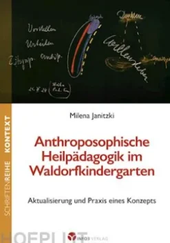 Anthroposophische Heilpädagogik im Waldorfkindergarten