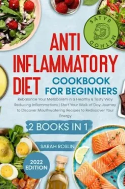 Anti - Inflammatory Diet Cookbook for Beginners