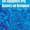 Anti-Angiogenesis Drug Discovery and Development: Volume 5