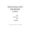 Anticoagulants and Blood Clots