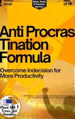 Anti-Procrastination Formula – Overcome Indecision for More Productivity