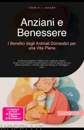 Anziani e Benessere: I Benefici degli Animali Domestici per una Vita Piena