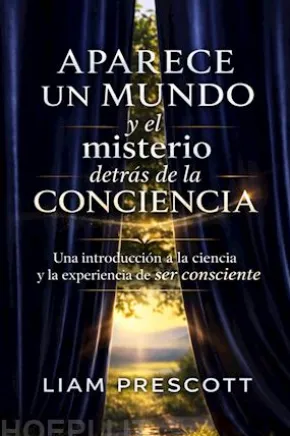 Aparece un mundo y el misterio detrás de la conciencia