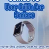 Apple Watch Series 10 User Guide for Seniors