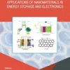 Applications of Nanomaterials in Energy Storage and Electronics