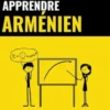 Apprendre l'arménien - Rapide / Facile / Efficace