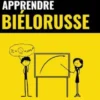 Apprendre le biélorusse - Rapide / Facile / Efficace