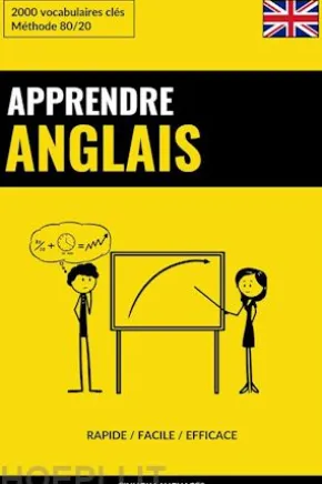 Apprendre l'anglais - Rapide / Facile / Efficace