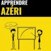 Apprendre l'azéri - Rapide / Facile / Efficace