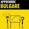 Apprendre le bulgare - Rapide / Facile / Efficace