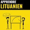 Apprendre le lituanien - Rapide / Facile / Efficace