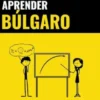 Aprender Búlgaro - Rápido / Fácil / Eficaz