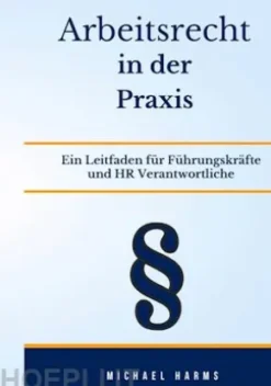 Arbeitsrecht in der Praxis