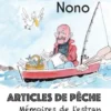 Articles de pêche - Tome 3
