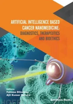 Artificial Intelligence Based Cancer Nanomedicine: Diagnostics, Therapeutics and Bioethics